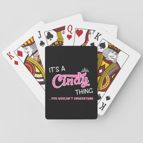 Cindy thing you wouldnt understand T_Shirt Playing Cards