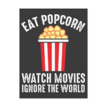 Cinema Eat Popcorn Watch Movies Ignore the World Postcard