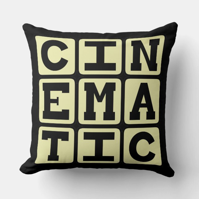 Cinematic, Like A Movie Throw Pillow (Front)