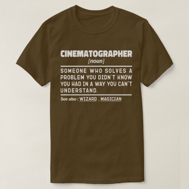 Cinematographer Noun Film Camera Operator Cool T-Shirt (Design Front)