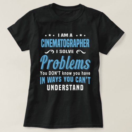 Cinematographer T_Shirt