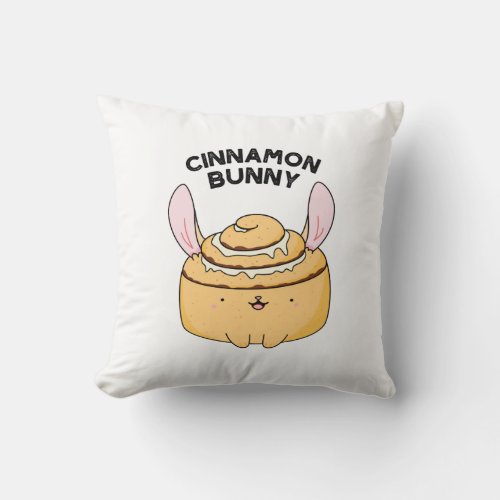 Cinnamon Bunny Funny Cinnamon Bun Pun Throw Pillow