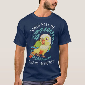Cinnamon Greencheeked Conure Parrot Aaaa T-Shirt