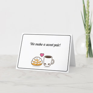 Cinnamon Roll and Coffee Valentine's Day Card