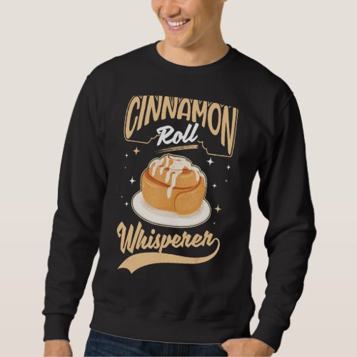 Cinnamon Roll Whisperer Sweatshirt