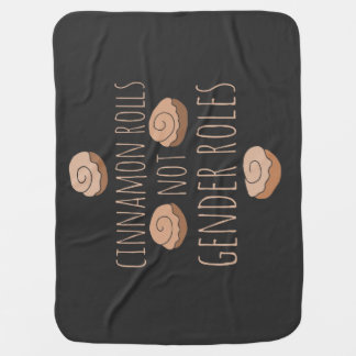 Cinnamon rolls not gender roles baby blanket