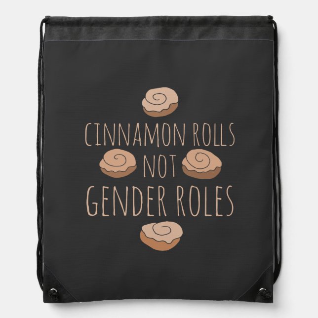 Cinnamon rolls not gender roles drawstring bag (Front)
