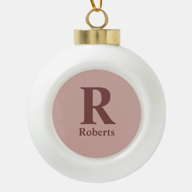 Cinnamon Rose Initial/First/Family Name Ceramic Ball Christmas Ornament (Front)