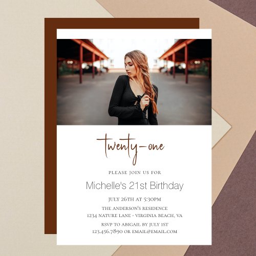 Cinnamon Stylish Modern Photo 21st Birthday Invitation