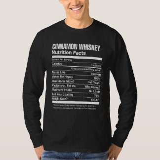 Cinnamon Whiskey Nutrition Facts T-Shirt