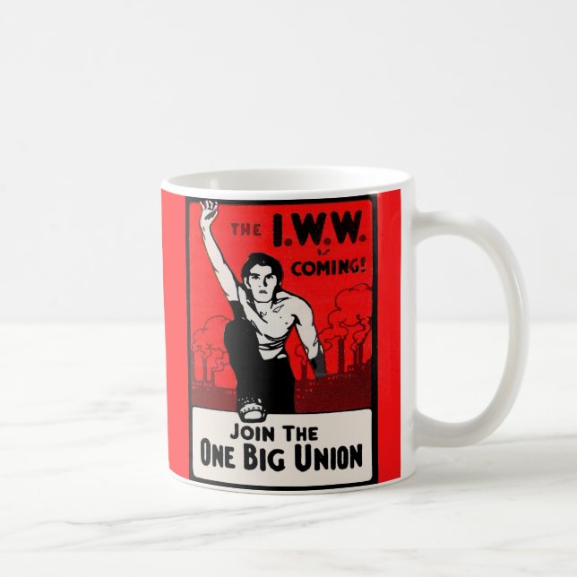 circa 1905 IWW Is Coming Coffee Mug (Right)