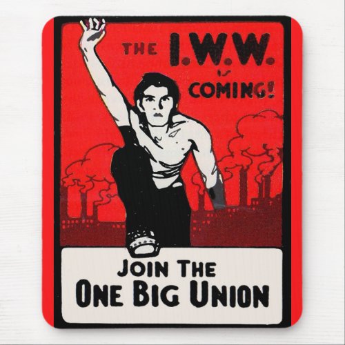 circa 1905 IWW Is Coming Mouse Pad