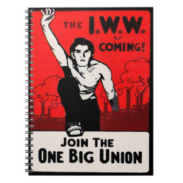 circa 1905 IWW Is Coming Notebook