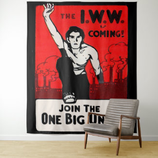 circa 1905 IWW Is Coming Tapestry