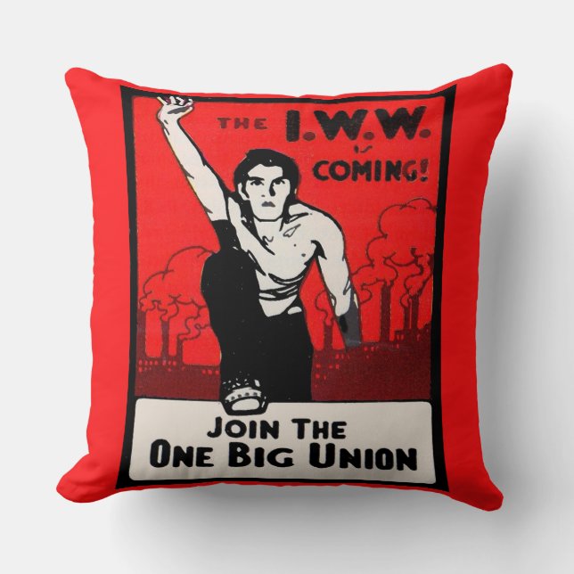 circa 1905 IWW Is Coming Throw Pillow (Front)
