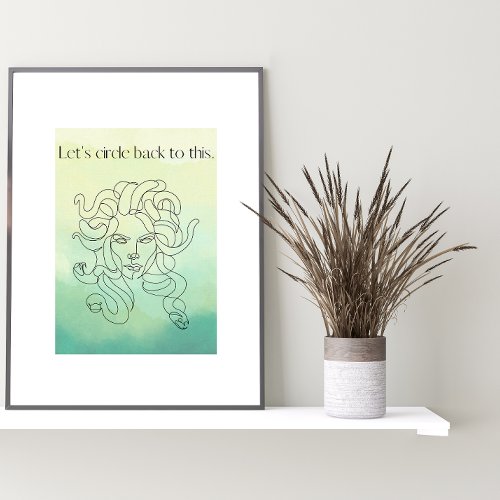 Circle Back Green  Yellow Ombr Watercolor Medusa Poster