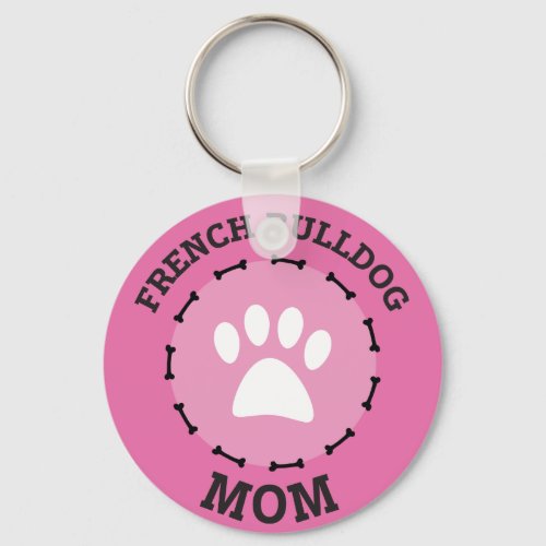 Circle French Bulldog Mom Badge Keychain