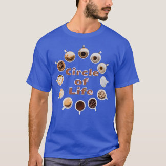 Circle of Life Coffee Mug Coffee Cup T-Shirt