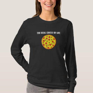 Circle Of Life Funny Pizza Pizza Chef Round Foods T-Shirt