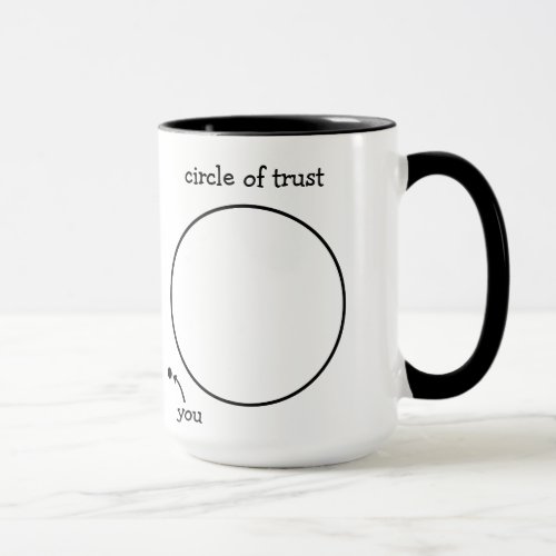 Circle of Trust Mug