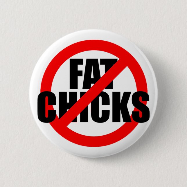 Circle Slash Fat Chicks Button (Front)