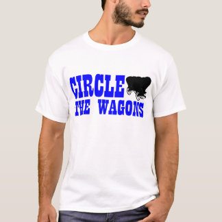 Circle The Wagons T-Shirt