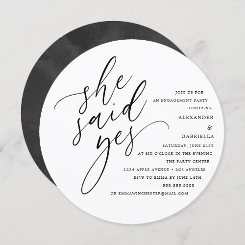Circle White Script She Said Yes Engagement Party Invitation