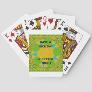 Circular Design "Have a Nice Day & Better Night" Poker Cards