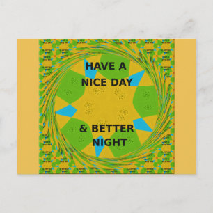 Circular Design "Have a Nice Day & Better Night" Postcard