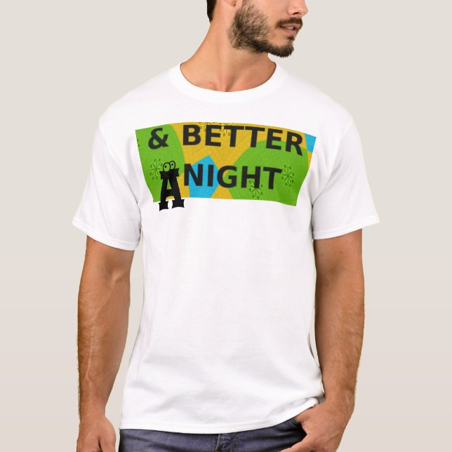 Circular Design  "Have a Nice Day & Better Night" T-Shirt (Front)