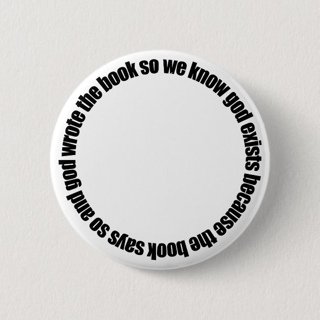Circular Reasoning Button (Front)