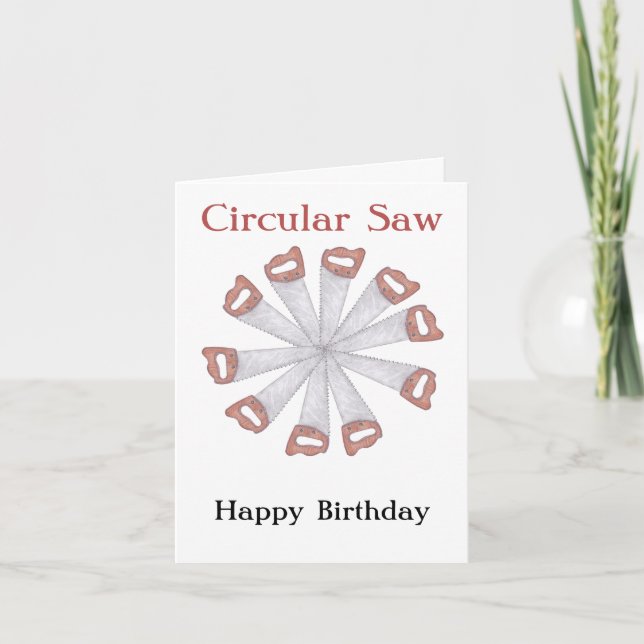 "Circular Saw" woodwork birthday card (Front)