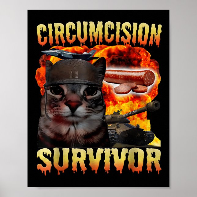 Circumcision Survivor Funny Oddly Specific Cat Mem Poster (Front)