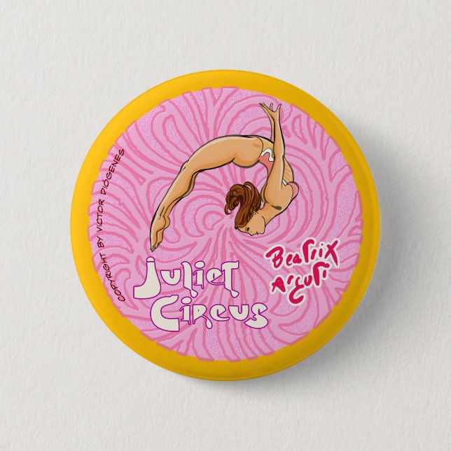 Circus Aerialist - Juliet Circus Pinback Button (Front)