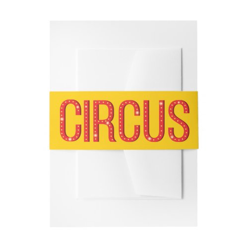 Circus Birthday Party Fun Yellow Colorful Invite Invitation Belly Band