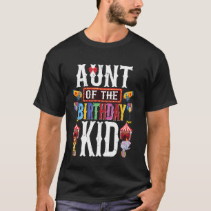 Circus Birthday Shirt Aunt Of The Birthday Kids