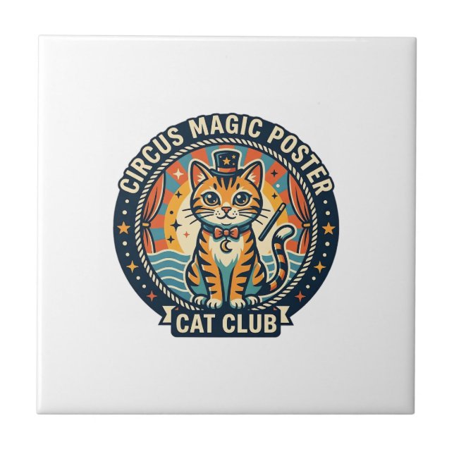 Circus Magic Poster Cat Cute Kitty Design - Circus Ceramic Tile (Front)