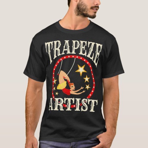 Circus s  Trapeze   Trapeze Artist Costume  T_Shirt