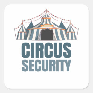 Circus Security Circus Party Carnival Square Sticker