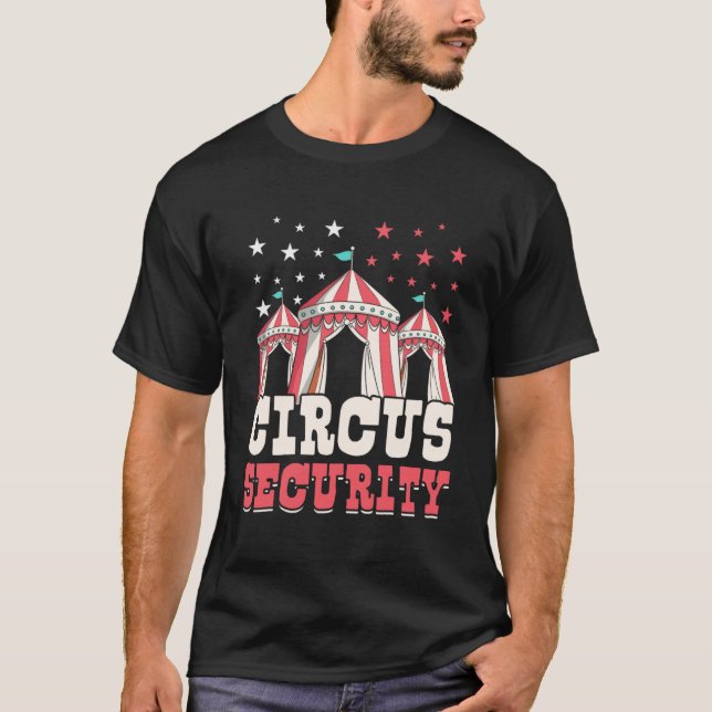 Circus Security Circus Staff Showman Ringmaster Th T-Shirt (Front)