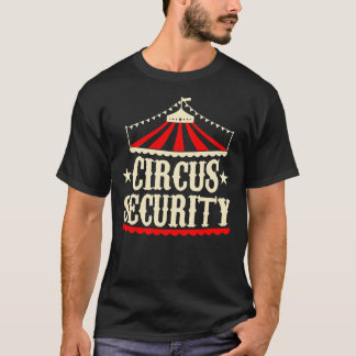Circus Security Classic T-Shirt