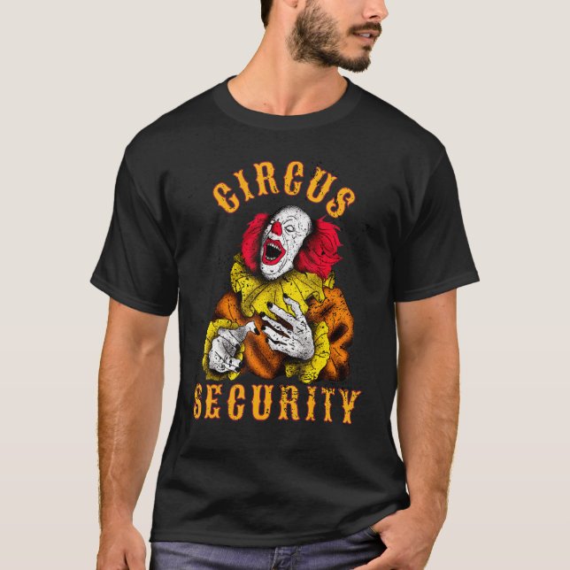 Circus Security Clown Uniform Costume Halloween an T-Shirt (Front)