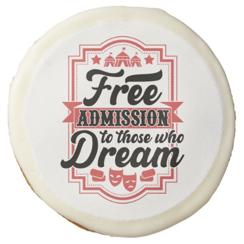 Circus Theme Typographic Motivational Quote Sugar Cookie