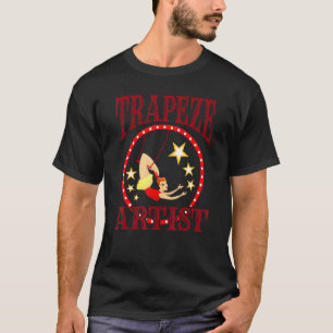 Circus Trapeze Trapeze Artist Costume T-Shirt