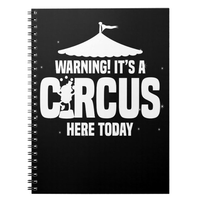 Circus Warning Carnival Birthday Apparel Gift Notebook (Front)