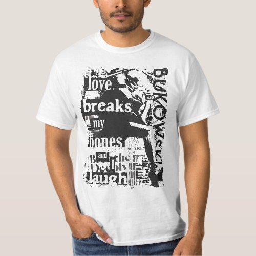 CitaPoema C Bukowski T_Shirt