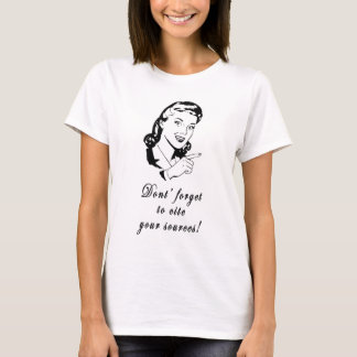 Cite Your Sources Girl T-Shirt