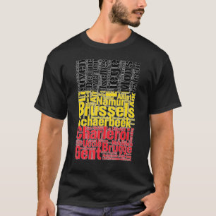 Cities of Belgium Flag Belgian Roots Belgian Famil T-Shirt