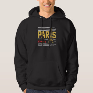 Cities Paris France Hoodie
