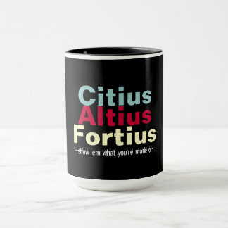 Citius Altius Fortius Faster Higher Stronger Large Mug